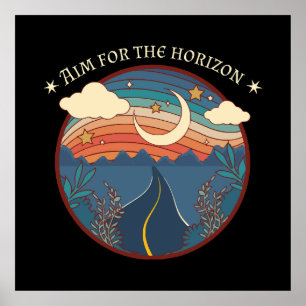 Aim for the horizon travel nature roadtrip poster