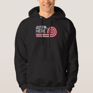Aim Here Darts Players Bullseye Target Shooting Da Hoodie
