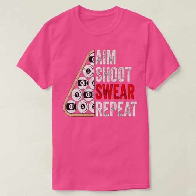Aim Shoot Swear Repeat 4 T-Shirt (Design Front)