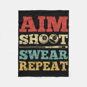 Aim Shoot Swear Repeat 8 Ball Pool Player Billiard Fleece Blanket