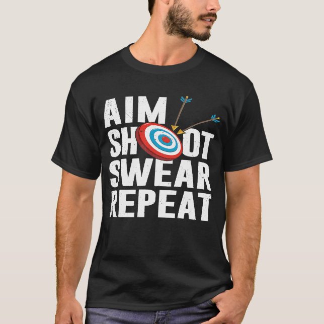 Aim Shoot Swear Repeat Archery Target T-Shirt (Front)