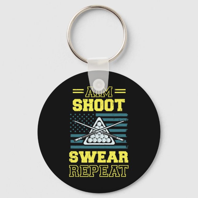 Aim Shoot Swear Repeat Billiards Pool Table Americ Key Ring (Front)