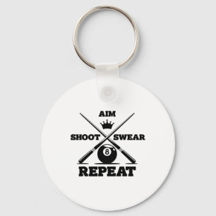 Aim Shoot Swear Repeat Funny Pool Billiards And Sn Key Ring