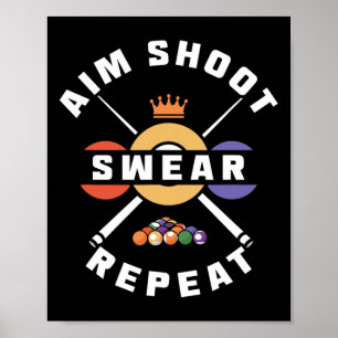Aim Shoot Swear Repeat Poster