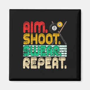 Aim Shoot Swear Repeat Retro Snooker Gift Billiard Magnet