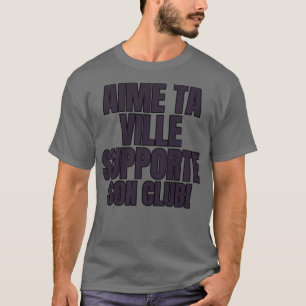 Aime Ta Ville T-Shirt
