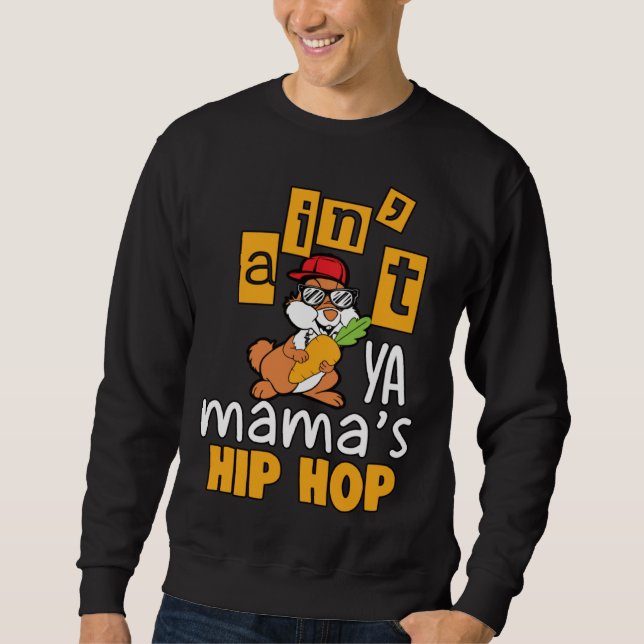 Ain t Mama s Happy Easter Day Egg Hunts Boys Girls Sweatshirt (Front)