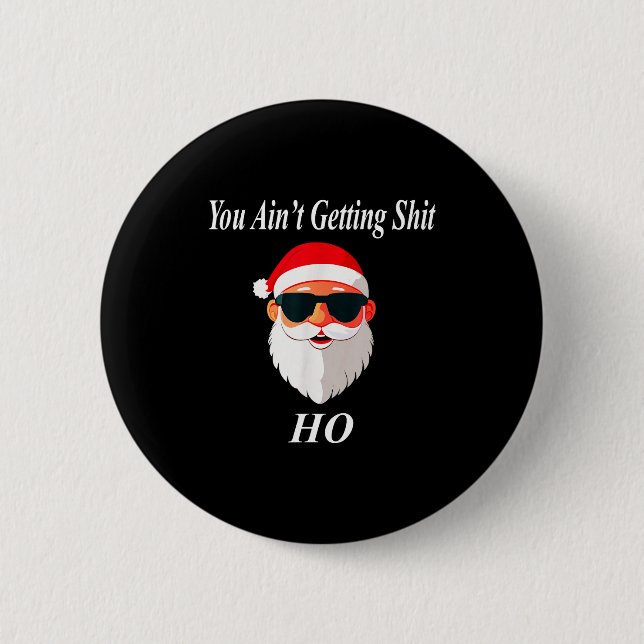Ain't Christmas Funny Naughty Dirty Raunchy Gift A 6 Cm Round Badge (Front)
