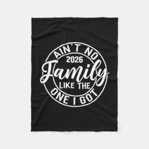 Ain't family like the one got matching family fleece blanket
