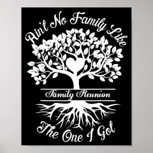 Ain't family like the one got matching family poster