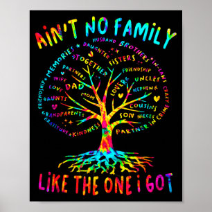 Ain't family like the one got matching family poster
