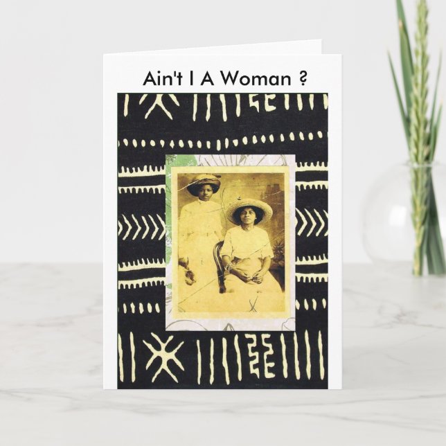 Ain't I A Woman ? Card (Front)