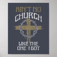 Ain't No Church Like The One I Got text design