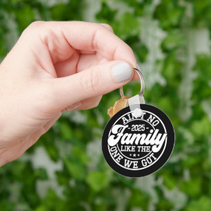 Ain't No Family Like Humour Fun Birthday Party Coo Key Ring