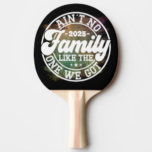 Ain't No Family Like Humour Fun Birthday Party Coo Ping Pong Paddle