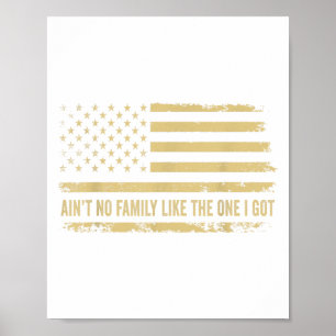 Aint No Family Like The One I Got Family Reunion U Poster