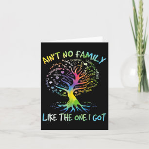 Aint No Family Like The One I Got Matching Family Card