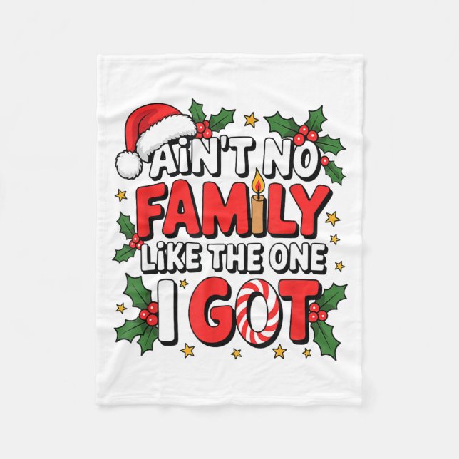 Ain't No Family Like The One I Got Matching Family Fleece Blanket (Front)