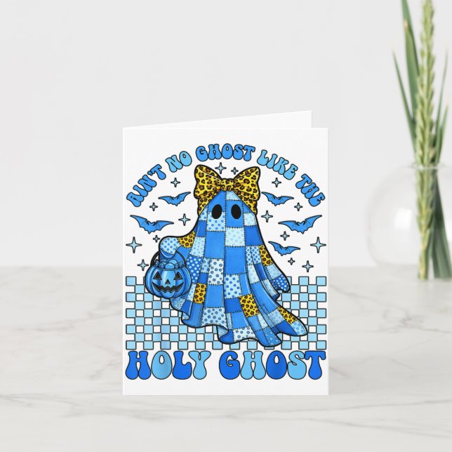 Aint No Ghost Like The Holy Ghost Christian Hallow Card (Front)