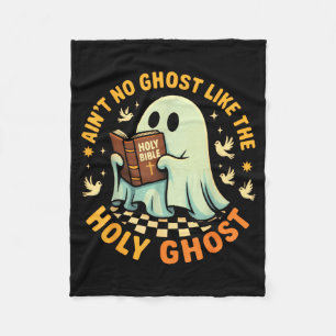 Aint No Ghost Like The Holy Ghost Funny Faith Pun Fleece Blanket