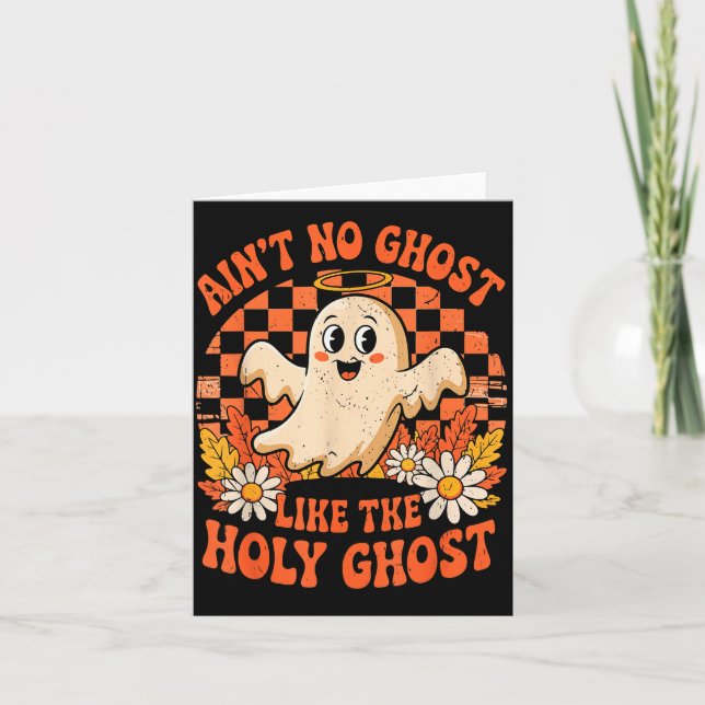 Ain't No Ghost Like The Holy Ghost Halloween Chris Card (Front)