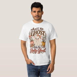 Ain't No Ghost Like The Holy Ghost Spooky Teacher  T-Shirt