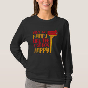 Aint No Happy Like The Last Box Happy Postal Worke T-Shirt