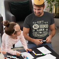 Ain't no hood like fatherhood 2