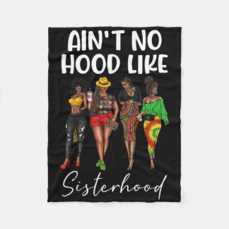 Ain't No Hood Like Sisterhood Black Girls Afro Wom Fleece Blanket