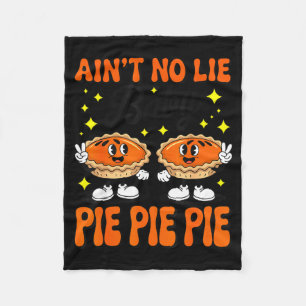 Ain't No Lie Baby E E E Shirt Adult Kids Thanksgiv Fleece Blanket