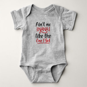 Ain't No Nana Like the One I Got Cute Girl Baby Bodysuit