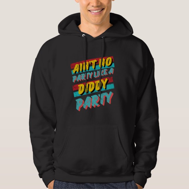 Ain't No Party Like A Diddy Party Retro Tee Design (Front)