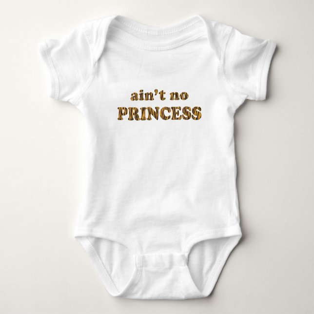 Ain't no princess | Fun Tiger Print Quote Baby Bodysuit (Front)