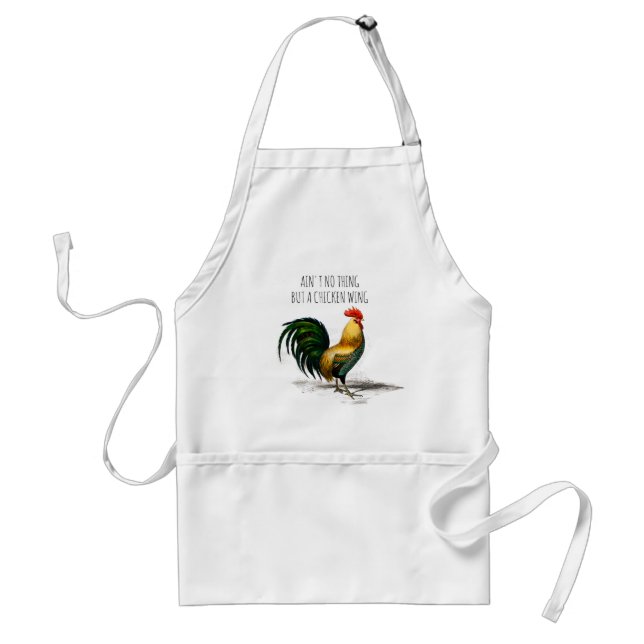 Ain't no thing but a chicken wing funny chef cook  standard apron (Front)