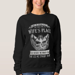 Aint No Woman Alive That Could Take My Wifes Pla Sweatshirt