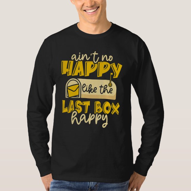 Ain't Not Happy Mailman Postal Worker Post Office  T-Shirt (Front)