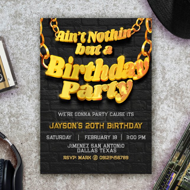 Ain't Nothin but a Birthday Party Invitation (Ain't Nothin but a Birthday Party Invitation)