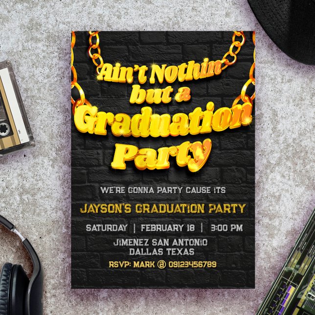 Ain't Nothin but a Graduation Party Invitation (Ain't Nothin but a Graduation Party Invitation)