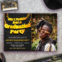 Ain't Nothin but a Graduation Party with Photo 