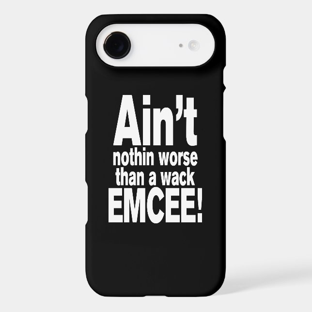 Ain't nothin worse than a wack EMCEE! (Back)