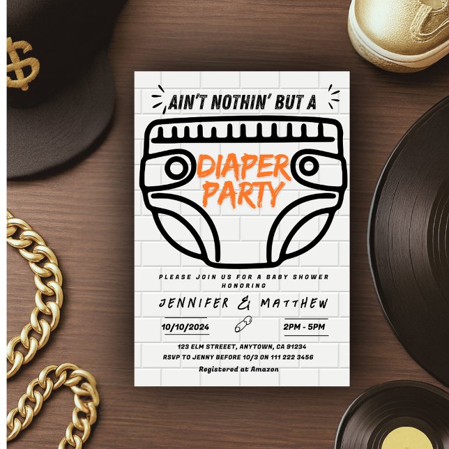 Ain't Nothing But Diaper Party Hip Hop Baby Shower Invitation (Ain't Nothin But A Diaper Party Hip Hop Baby Shower Invitation)