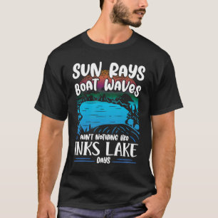 Aint Nothing Like Inks Lake Boating Burnet County  T-Shirt