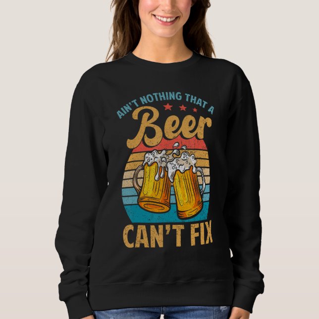 Aint Nothing That A Beer Cant Fix Shirt Funny Beer (Front)