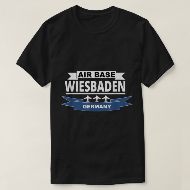 Air Base Wiesbaden Germany US Air Force  T-Shirt (Design Front)