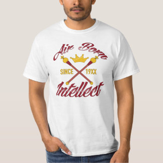 AIR BORN INTELLECT - SINCE 19XX T-Shirt