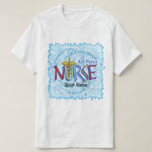 Air Force Nurse Motto T-Shirt