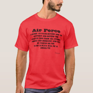Air Force OathT-Shirt T-Shirt