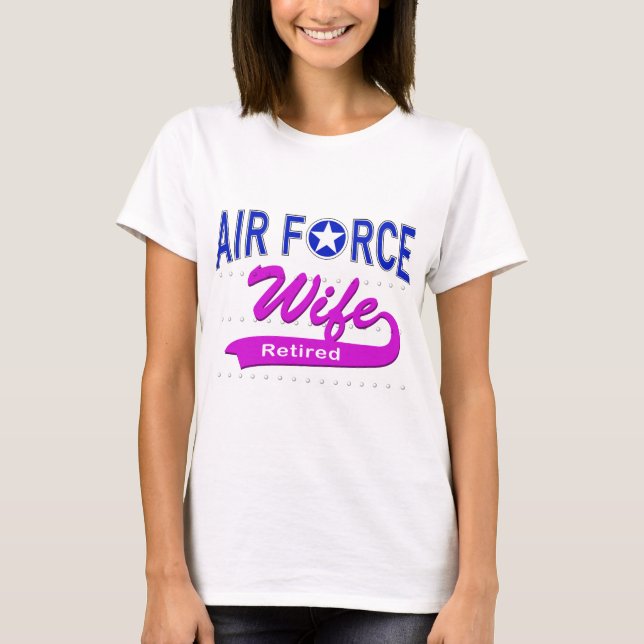 Air Force Wife Retired T-Shirt (Front)