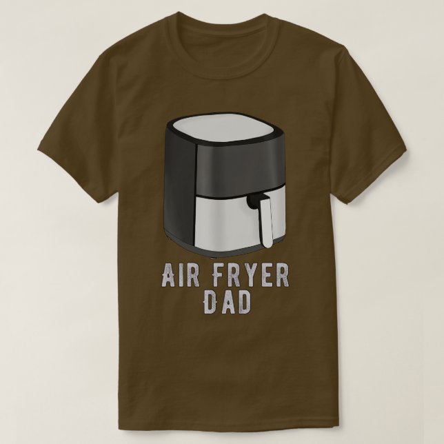 Air Fryer Dad T-Shirt (Design Front)