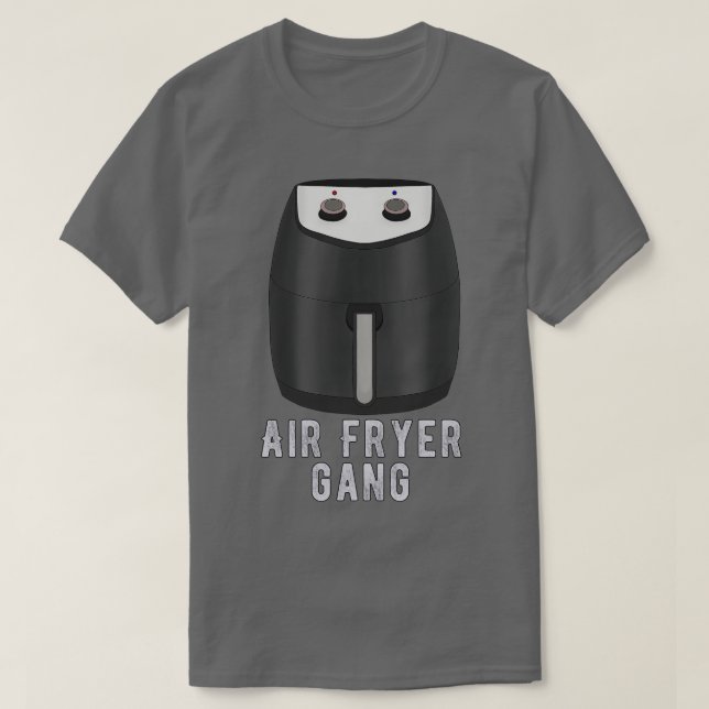 Air Fryer Gang T-Shirt (Design Front)